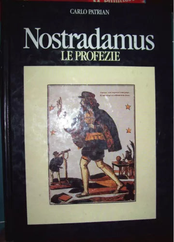 Nostradamus - Le profezie - Carlo Patrian ed. CDE 1978 rilegato