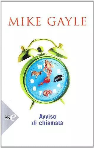 Avviso di chiamata - Mike Gayle - Sperling & Kupfer economica,2008 - A