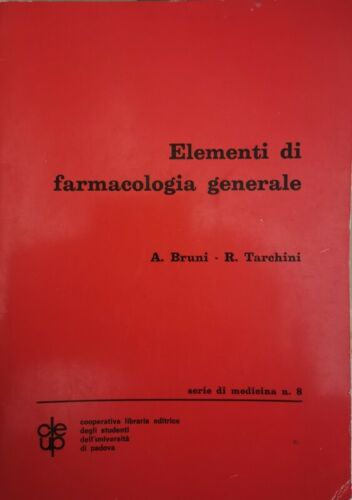 Elementi di farmacologia generale Bruni, Tarchini, 1972 - ER