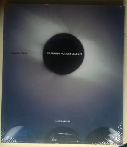 I GRANDI FENOMENI CELESTI - Gabriele Vanin - Mondadori, 1997 - L