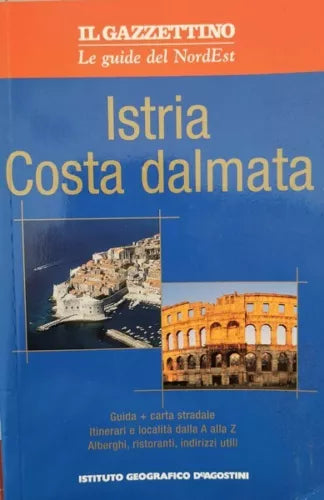 Istria e Costa dalmata di Istituto Geografico De Agostini, 2004 - ER