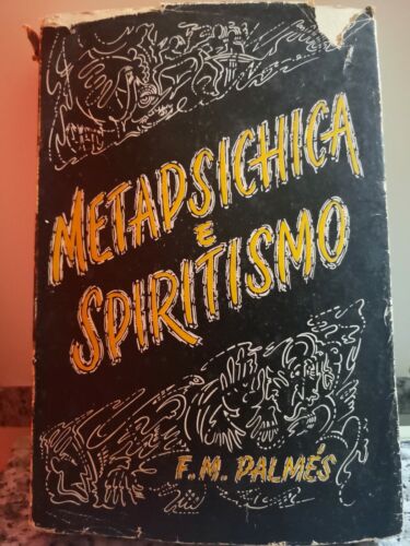 Metapsichimica e Spiritismo di P. Fernando M. Palmes, 1952, La Civilta Cattolica