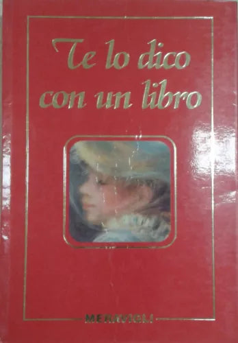 TE LO DICO CON UN LIBRO -AA.VV - MERAVIGLI - 2005 - M
