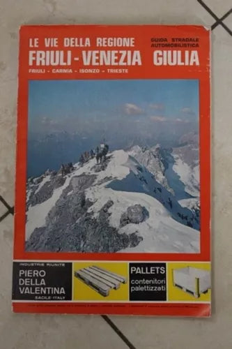 Le vie della regione - Friuli Venezia Giulia - guida stradale automobilistica 19