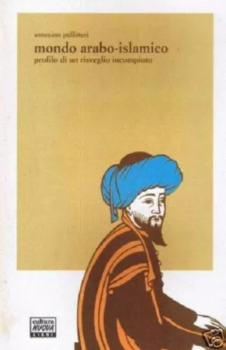 Antonino Pellitteri - MONDO ARABO - ISLAMICO