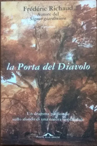 LA PORTA DEL DIAVOLO - Richaud Frederic (PONTE ALLE GRAZIE) 8879284991 Ca
