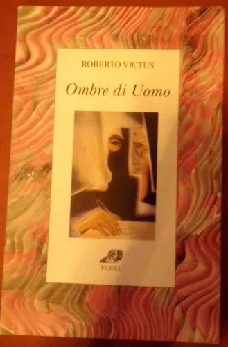 Ombre di Uomo - Roberto Victus - Filema 1999