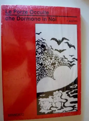 P.Mulford LE FORZE OCCULTE CHE DORMONO IN NOI Brancato edit. 1990