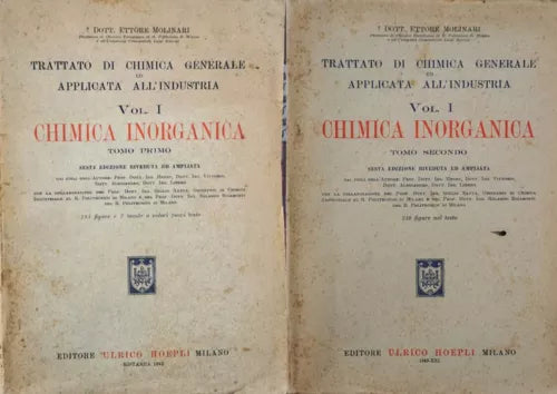 CHIMICA INORGANICA tomi 1 e 2 di E. MOLINARI 1943, Hoepli - ER