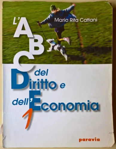 L’ABC del diritto e dell’economia - Maria Rita Cattani - 2006, Paravia - L