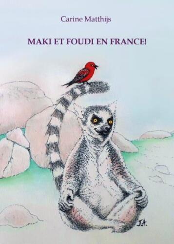 Maki et Foudi en France di Carine Matthijs