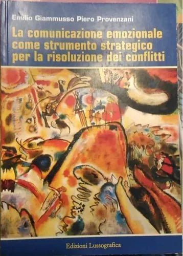 La comunicazione emozionale come strumento strategico per la risoluzione dei con