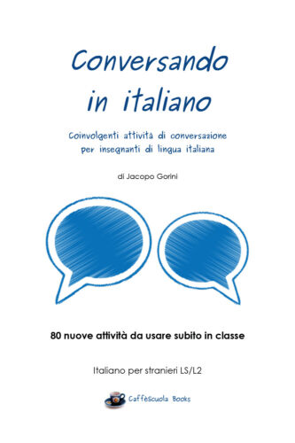 Conversando in italiano - Jacopo Gorini, 2017, Youcanprint - P