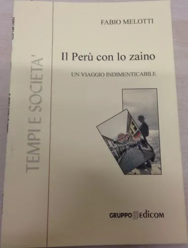 Il Peru con lo zaino - Fabio Melotti, 2003, Gruppo Edicom