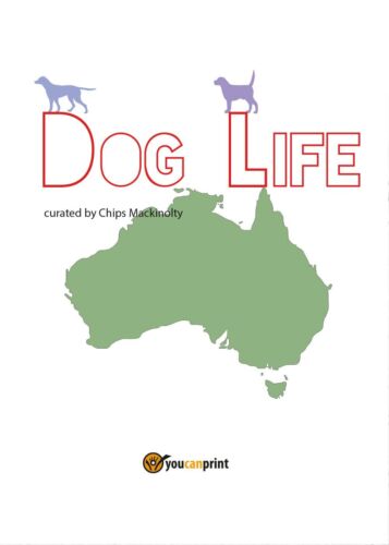 Dog Life - di Mauro Di Girolamo, C. Mackinolty, 2017, Youcanprint - ER