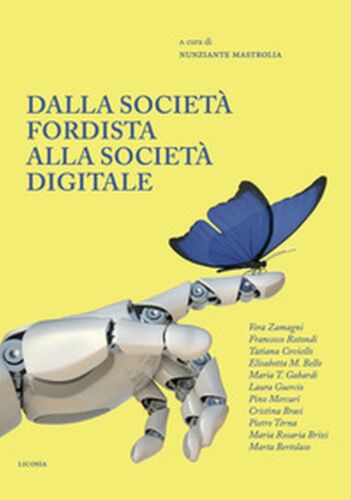 Dalla societa fordista alla societa digitale. Diritti sociali per il XXI secolo
