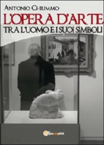 L’opera d’arte tra l’uomo e i suoi simboli di Antonio Chiummo, 2012- ER