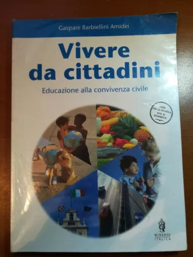 Vivere da cittadini - Gaspare Barbiellini Amidei - Minerva italica - 2004 - M