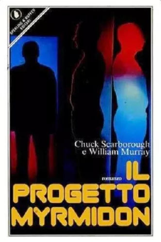 IL PROGETTO MYRMIDON - SCARBOROUGH MURRAY - SPERLING & KUPFER EDITORI