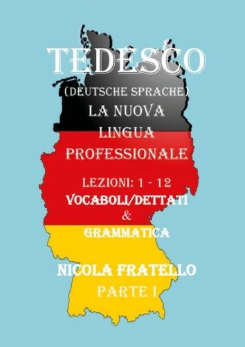 Deutsche Sprache - La nuova lingua professionale - Parte 1 N. Fratello - ER