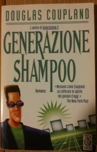Generazione shampoo - Coupland - Tea Due,1997 - R
