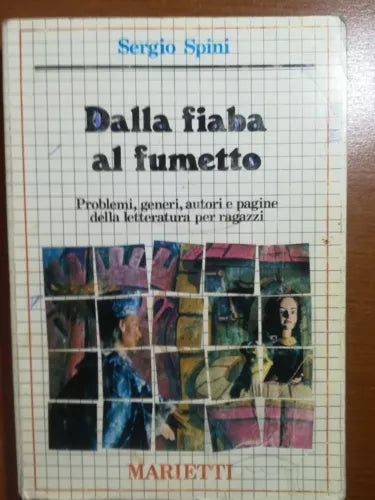 Dalla fiaba al fumetto - Sergio Spini - Marietti - 1984 - M