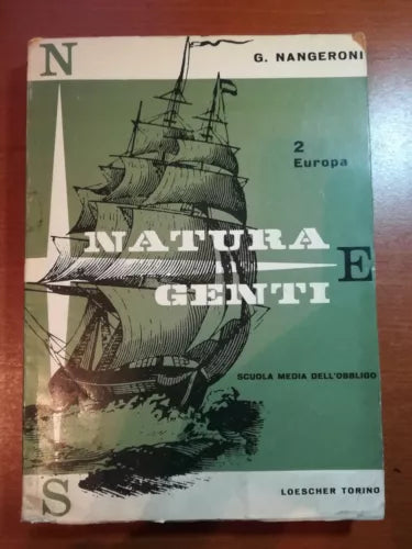 Natura e Genti - G. Nangeroni - Loescher - 1964 - M