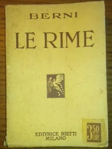 Le rime - BERNI, Bietti, 1929