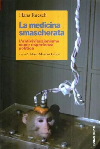 La medicina smascherata - Ruesch - Ed. Riuniti 2005