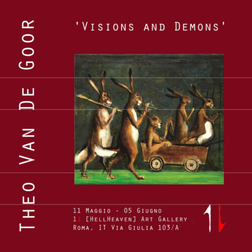 Theo Van De Goor ’Visions and Demons’, di Stefania Minutaglio a Cura Di - ER