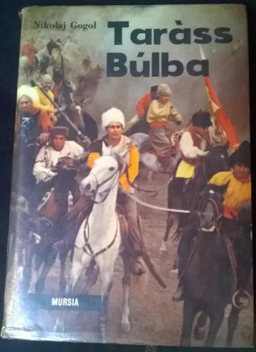 TARASS BULBA - NIKOLAJ GOGOL- MURSIA, 1964 - L