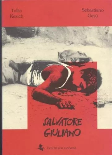 Salvatore Giuliano di Tullio Kezich E Sebastiano Gesù, 1993, Maimone Editore