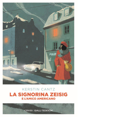 La signorina Zeisig e l amico americano di Kerstin Cantz