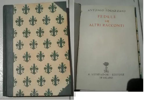 Fedele ed altri racconti - Antonio Fogazzaro - 1931, Mondadori - L