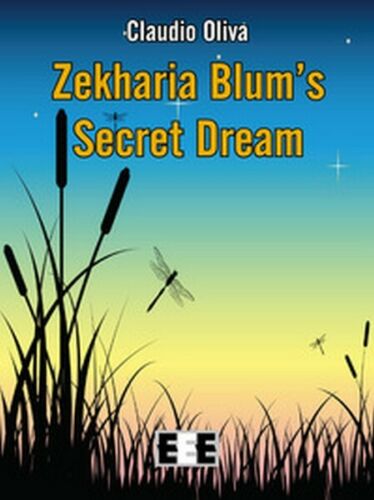 Zekharia Blum’ secret dream di Claudio Oliva, I. Battaglia, 2018, - ER