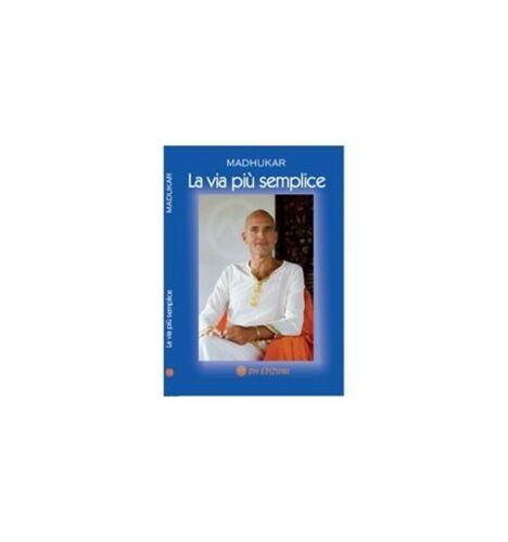 La via piu semplice di Madhukar, 2019, Om Edizioni - ER