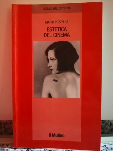 Estetica del cinema di Mario Pezzella, 1996, Il Mulino-F