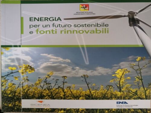 Energia. Per un futuro sostenibile e fonti rinnovabili, Francesco Paolo V. - ER