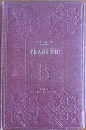 Tragedie - Sofocle - Sonzogno,1902 - A