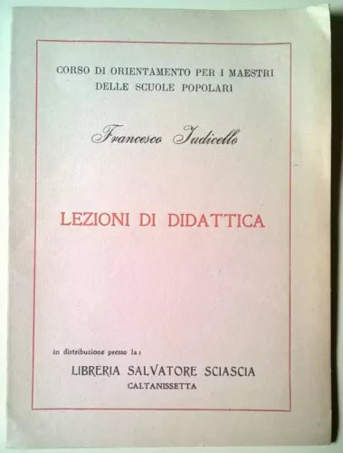 Lezioni di didattica - Francesco Iudicello - Libreria Salvatore Sciascia, 1948L