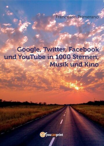 Google, Twitter, Facebook und YouTube in 1000 Sternen, Musik und Kino - ER