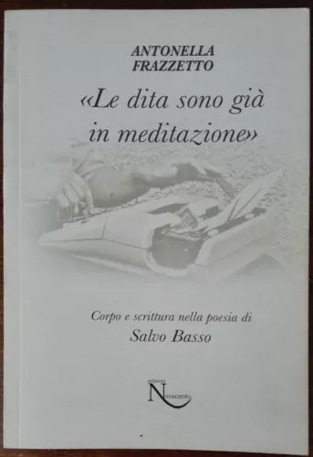 Le dita sono gia in meditazione - Antonella Frazzetto -