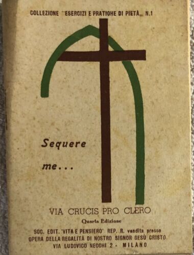 Sequere me... Via Crucis pro clero di Aa.vv., 1945, Societa Editoriale Vita E