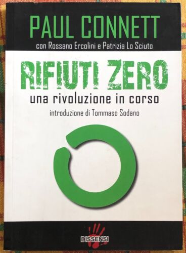 Rifiuti zero Una rivoluzione in corso di Paul Connett