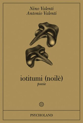Iotitumi noile di Nino Valenti, Antonio Valenti, 2016, Youcanprint