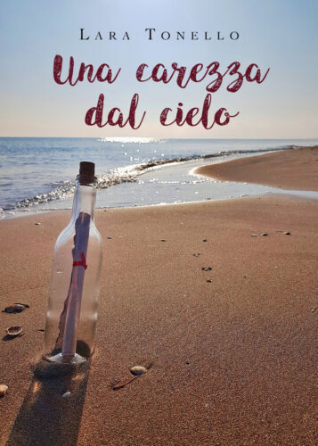 Una carezza dal cielo di Lara Tonello, 2019, Youcanprint