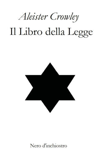 Il Libro della Legge. The Book of The Law. Edizione italiana e inglese Crowley