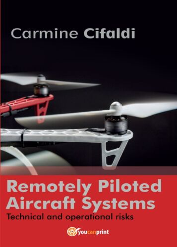 Remotely Piloted Aircraft Systems, di Carmine Cifaldi, 2016, Youcanprint - ER