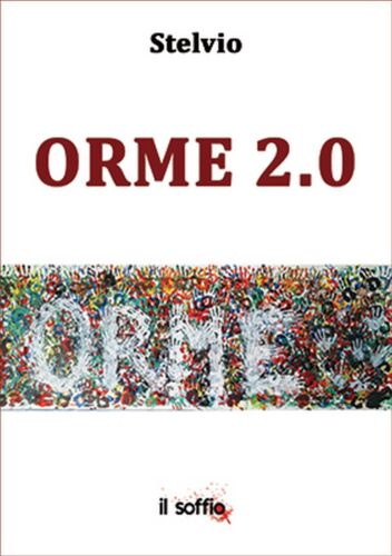 Orme 2.0 di Stelvio, Il Soffio Edizioni