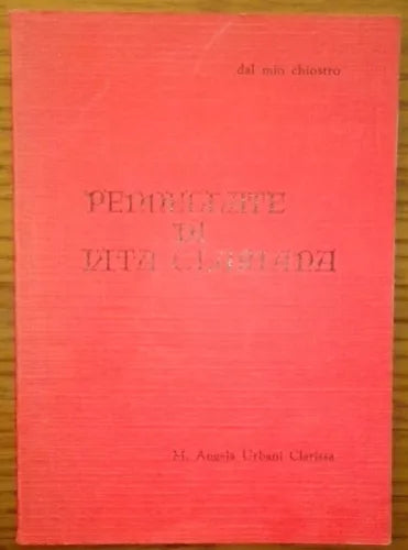 Pennellate di vita clariana - M. Angela Urbani Clarissa